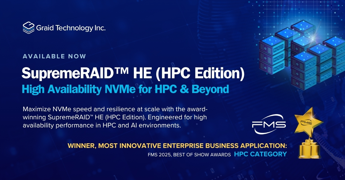 Graid Technology Announces Global Availability of SupremeRAID(TM) HE (HPC Edition), Wins Best of Show at FMS 2025
