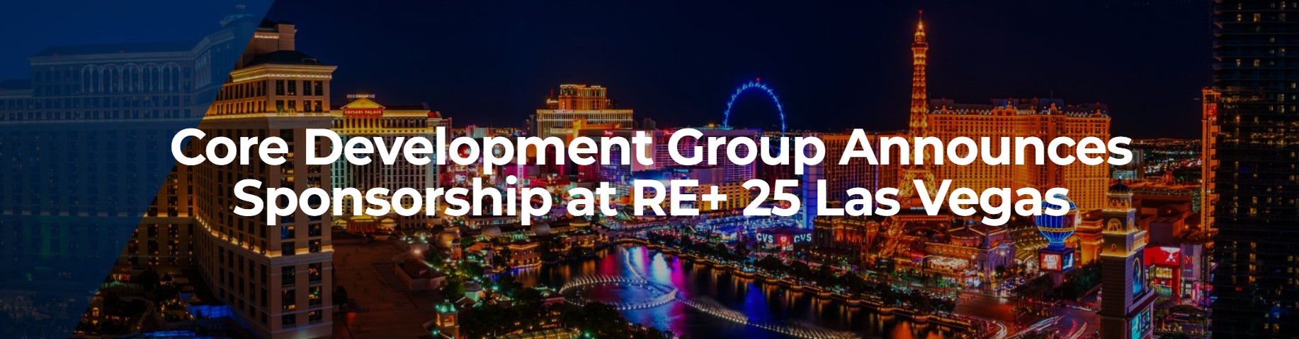 Core Development Group Announces Sponsorship at RE+ 25 Las Vegas